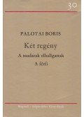 Palotai Boris - Két regény (dedikált)