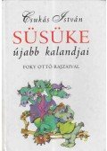 Csukás István - Süsüke újabb kalandjai