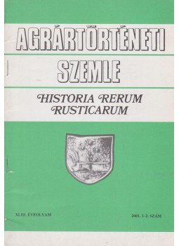 Hoffmann Tamás - Agrártörténeti Szemle 2001. 1-2. szám (dedikált), Budapest 2001 antikvár könyv