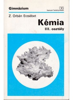 Z. Orbán Erzsébet - Kémia III. osztály, Budapest 2000 antikvár könyv