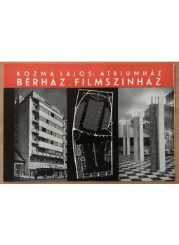  - Kozma Lajos: Atriumház. Bérház, Filmszinház, Budapest 1936 antikvár könyv