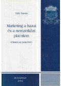 Tóth Tamás - Marketing a hazai és a nemzetközi piacokon