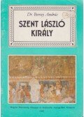 Borosy András - Szent László király