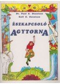 Dennison, Gail E.,Dennison, Paul E. - Észkapcsoló agytorna