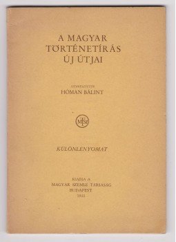 Szekfű Gyula - A politikai történetírás (dedikált), Budapest 1931 antikvár könyv