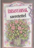 Pam Brown - Édesanyámnak, szeretettel