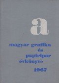 Lengyel Lajos - A Magyar Grafika és a Papíripar Évkönyve 1967.