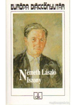 Németh László - Iszony Németh László - Iszony, Budapest 2003 antikvár könyv