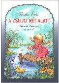 Fésüs Éva - A zselici rét alatt