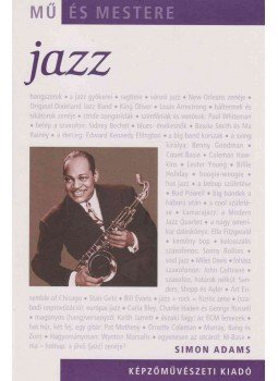 Simon Adams - Jazz Simon Adams - Jazz, Budapest 2006 antikvár könyv
