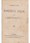 Ábrányi Emil - Márcziusi dalok és egyéb költemények