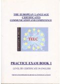 Szabó Szilvia,Michael G. Collins - The European Language Certificates Communication and Competence: Practice Exam Book 1 Level B1 Certificate in English