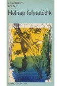 Keszthelyi Zoltán - Holnap folytatódik