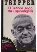 Trepper, Leopold - O Grande Jogo da Espionagem