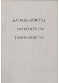 Mayer Marianna - András Böröcz - László Révész - János Szirtes