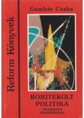 Gombár Csaba - Borítékolt politika