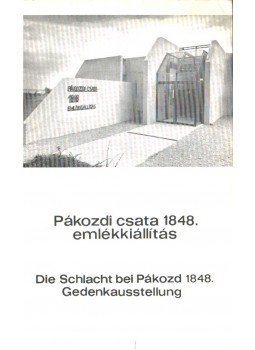 Demeter Zsófia - Pákozdi csata 1848. emlékkiállítás Demeter Zsófia - Pákozdi csata 1848. emlékkiállítás, 1981 antikvár könyv