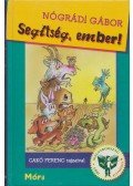 Nógrádi Gábor - Segítség, Ember!