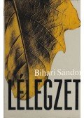 Bihari Sándor - Lélegzet