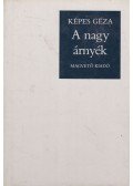 Képes Géza - A nagy árnyék