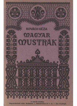 Kovách Géza - Magyar mustrák Kovách Géza - Magyar mustrák, Budapest 1930 antikvár könyv