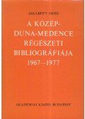 Jakabffy Imre - A Közép-Duna-Medence régészeti bibliográfiája 1967-1977