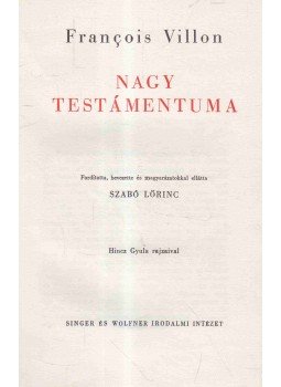 Francois Villon - Francois Villon Nagy testamentuma, Budapest 0 antikvár könyv