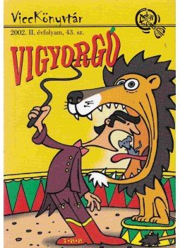 Vicc Elek - Vigyorgó Vicc Elek - Vigyorgó, Debrecen 2002 antikvár könyv