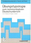 Gerhard Neuner,Krüger, Michael,Ulrich Grewer - Übungstypologie zum kommunikativen Deutschunterricht