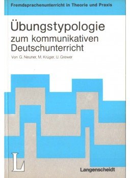 Gerhard Neuner, Krüger, Michael, Ulrich Grewer - Übungstypologie zum kommunikativen Deutschunterricht,  1981 antikvár könyv