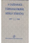 dr. Szabó Marianna - Gazdasági társaságokról szóló törvény 1997-1998