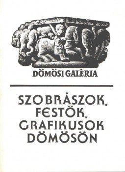 Kaposi Endre, Vertel József - Szobrászok, festők, grafikusok Dömösön Kaposi Endre, Vertel József - Szobrászok, festők, grafikusok Dömösön, 0 antikvár könyv