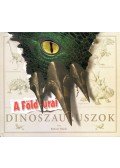 Robert Mash - A föld urai - Dinoszauruszok
