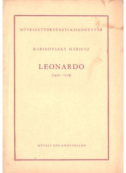 Rabinovszky Máriusz - Leonardo Rabinovszky Máriusz - Leonardo, Budapest 1953 antikvár könyv