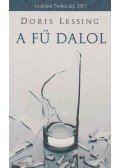 Doris Lessing - A fű dalol