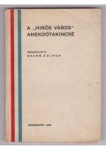 Szabó Kálmán - A „Hirös város” anekdotakincse (dedikált)