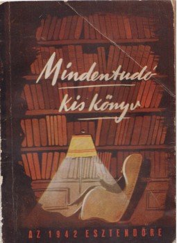  - Mindentudó kis könyv az 1942 esztendőre, Budapest 0 antikvár könyv