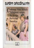 Csokonai Vitéz Mihály - Válogatott versek / Az özvegy Karnyóné / Dorottya