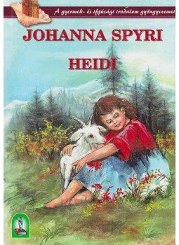 Johanna Spyri - Heidi Johanna Spyri - Heidi, Budapest 2001 antikvár könyv