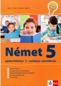  Gyuris Edit,Sárvári Tünde,Brigita Lovenjak,Monika Krancic - Német gyakorlókönyv 5. osztályos tanulóknak