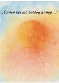 Kis Éva - "Ünnep készül, boldog ünnep..."