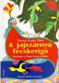 Tarcsai Szabó Tibor - A jajszárnyú fecskerigó