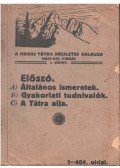 Dr. Vigyázó János,Hefty Gy. Andor - A Magas Tátra részletes kalauza I.