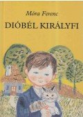 Móra Ferenc - Dióbél királyfi