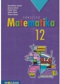 Kosztolányi József,Kovács István,Pintér Klára,Urbán János,Vincze István - Sokszínű matematika 12.