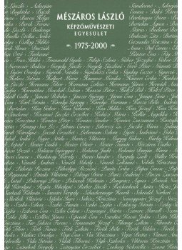 Janzer Frigyes - Mészáros László Képzőművészeti Egyesület jubileumi katalógus 1975-2000,  2000 antikvár könyv