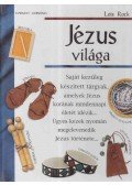 Lois Rock - Jézus világa