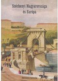 Pelyach István,Kőrösiné Merkl Hilda szerk.,Simon V. Péter,Buday Miklós - Széchenyi Magyarországa és Európa