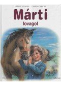 Delahaye, Gilbert,Marlier, Marcel - Márti lovagol