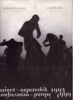Göbölyös N. László - Sziget nemzedék 1993-1999,  2000 antikvár könyv